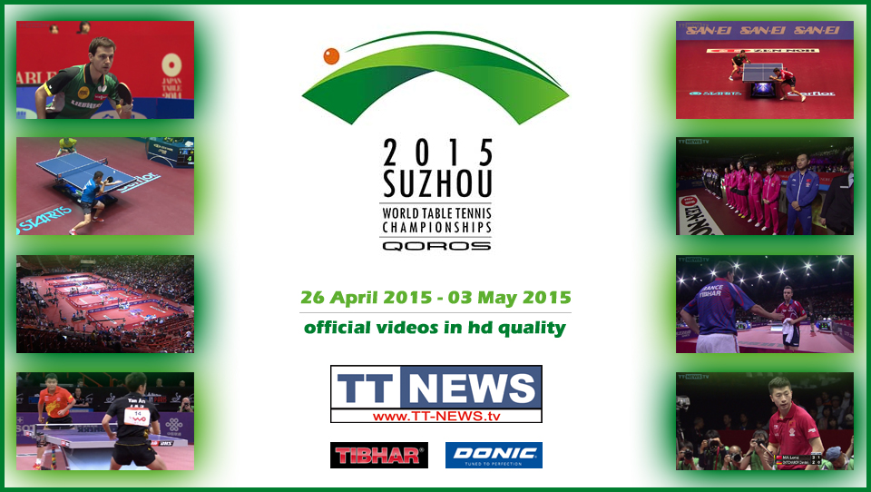 QOROS 2015 World Table Tennis Championships, 26 April 2015 – 03 May 2015, Suzhou, CHN